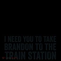 I Need You To Take Brandon To The Train Station Sustainable Bucket Hat