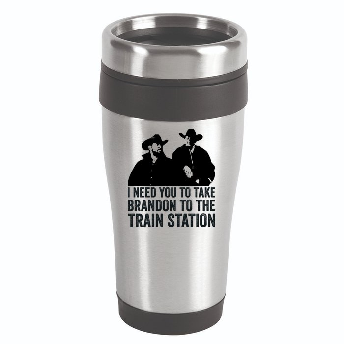 I Need You To Take Brandon To The Train Station 16oz Travel Tumbler