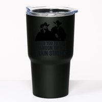 I Need You To Take Brandon To The Train Station Tumbler