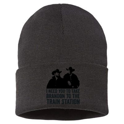 I Need You To Take Brandon To The Train Station Sustainable Knit Beanie