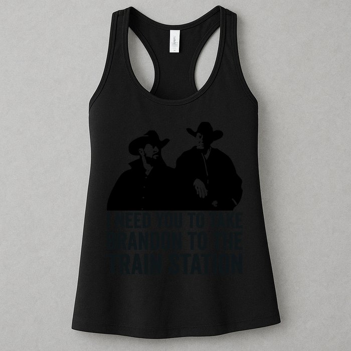 I Need You To Take Brandon To The Train Station Womens Tank Top