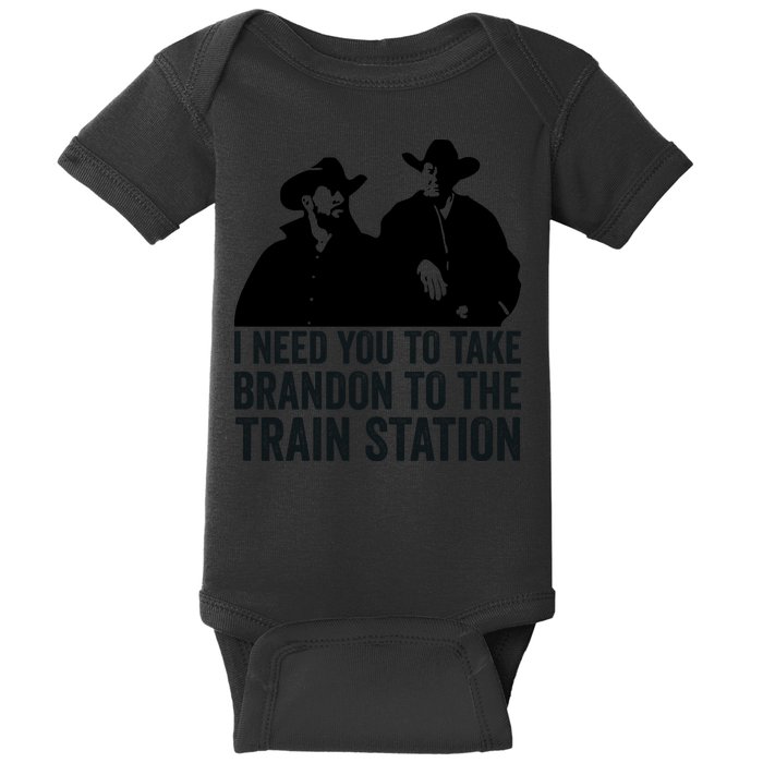 I Need You To Take Brandon To The Train Station Baby Bodysuit
