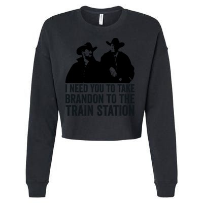 I Need You To Take Brandon To The Train Station Cropped Pullover Crew