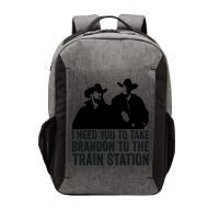 I Need You To Take Brandon To The Train Station Vector Backpack