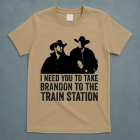 I Need You To Take Brandon To The Train Station T-Shirt