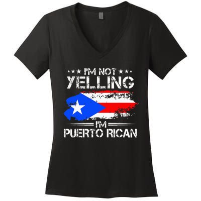 IM Not Yelling IM Puerto Rican Pride Puerto Rico Women's V-Neck T-Shirt