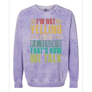 I'm Not Yelling I'm A P Colorblast Crewneck Sweatshirt