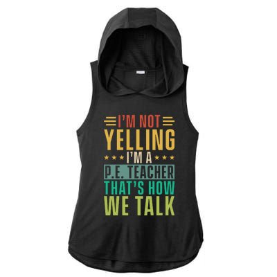 I'm Not Yelling I'm A P Ladies PosiCharge Tri-Blend Wicking Draft Hoodie Tank