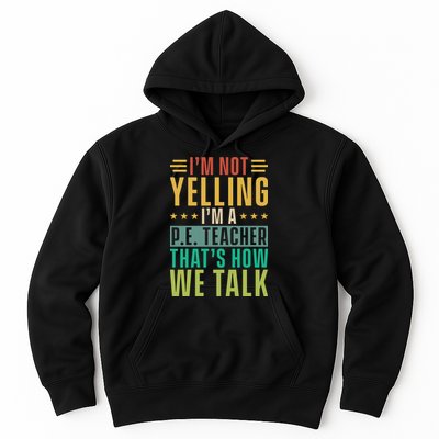 I'm Not Yelling I'm A P Hoodie