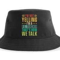 I'm Not Yelling I'm A P Sustainable Bucket Hat