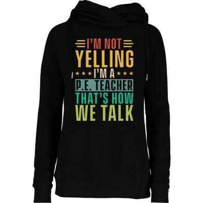 I'm Not Yelling I'm A P Womens Funnel Neck Pullover Hood