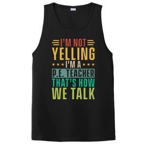 I'm Not Yelling I'm A P PosiCharge Competitor Tank