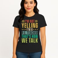I'm Not Yelling I'm A P Womens T-Shirt