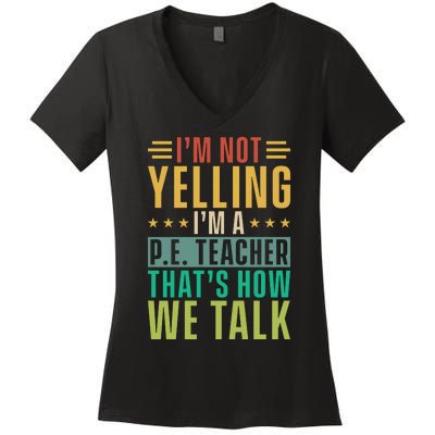 I'm Not Yelling I'm A P Women's V-Neck T-Shirt