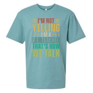 I'm Not Yelling I'm A P Sueded Cloud Jersey T-Shirt