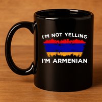 IM Not Yelling IM Armenian Humor Lover 11oz C Handle Ceramic Mug