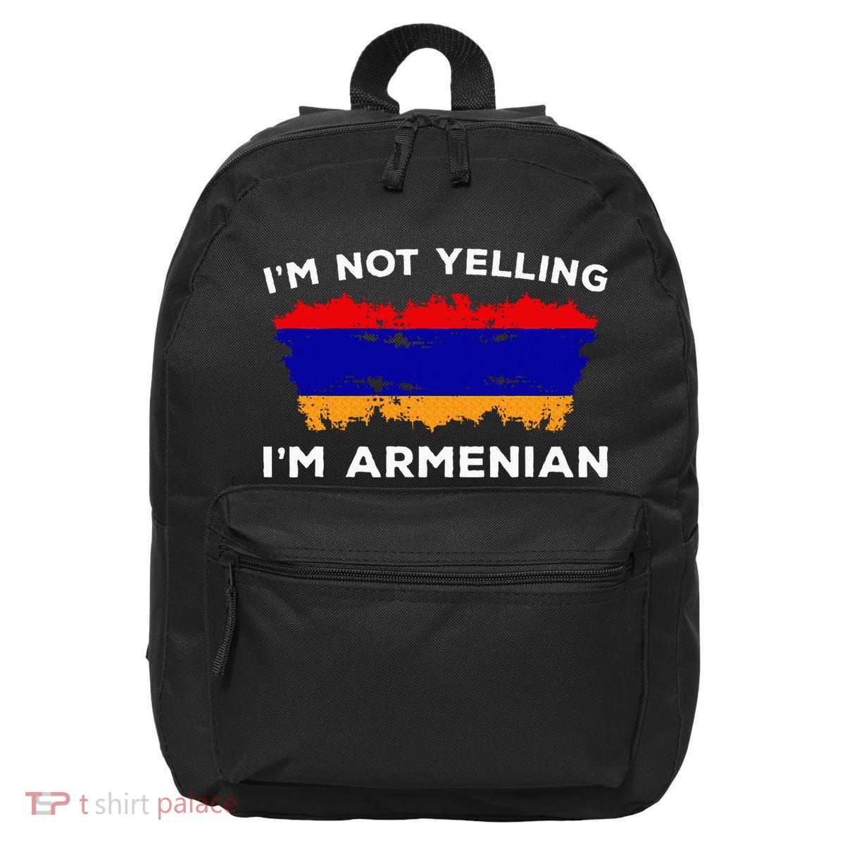 IM Not Yelling IM Armenian Humor Lover 16 in Basic Backpack