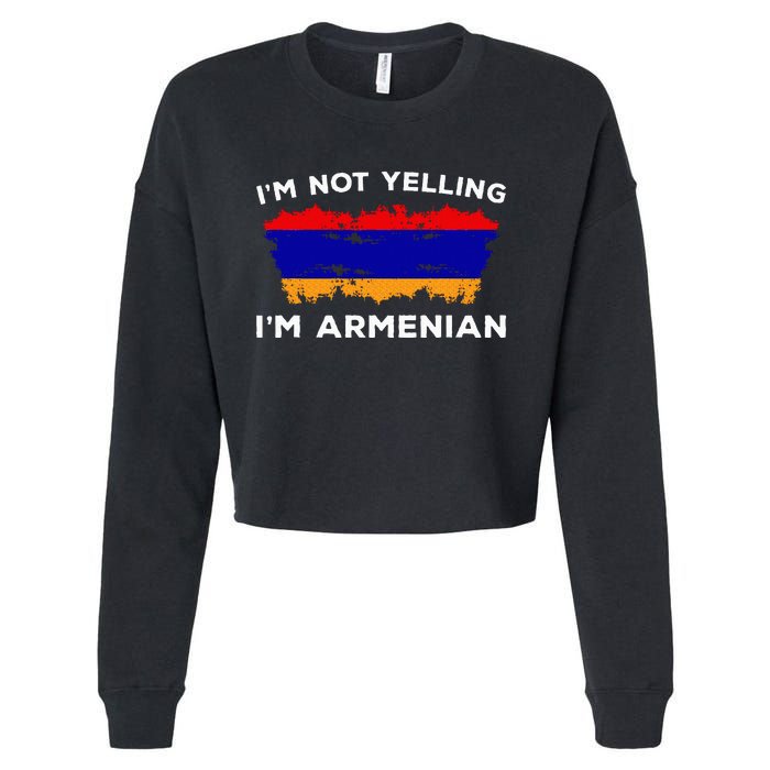 IM Not Yelling IM Armenian Humor Lover Cropped Pullover Crew