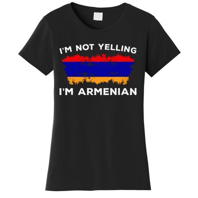 IM Not Yelling IM Armenian Humor Lover Women's T-Shirt