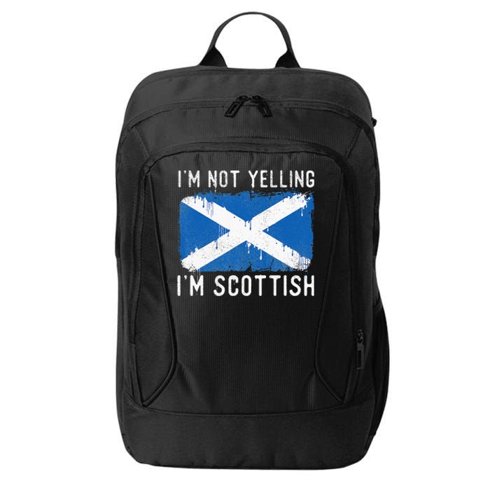 I'm Not Yelling I'm Scottish Scotland Pride Heritage City Backpack