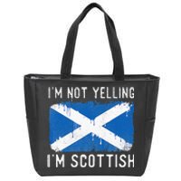 I'm Not Yelling I'm Scottish Scotland Pride Heritage Zip Tote Bag