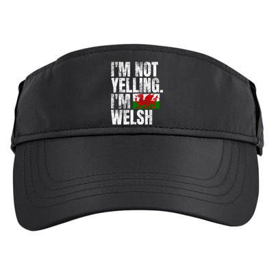 IM Not Yelling IM Welsh Quotes Graphic Funny Wales Gift Adult Drive Performance Visor