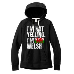 IM Not Yelling IM Welsh Quotes Graphic Funny Wales Gift Women's Fleece Hoodie