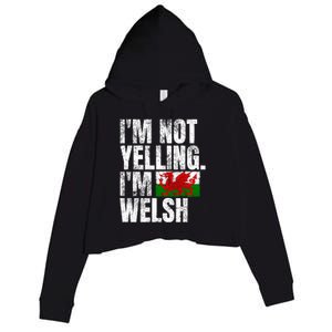 IM Not Yelling IM Welsh Quotes Graphic Funny Wales Gift Crop Fleece Hoodie