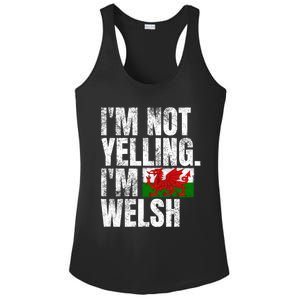 IM Not Yelling IM Welsh Quotes Graphic Funny Wales Gift Ladies PosiCharge Competitor Racerback Tank