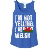 IM Not Yelling IM Welsh Quotes Graphic Funny Wales Gift Ladies Essential Tank