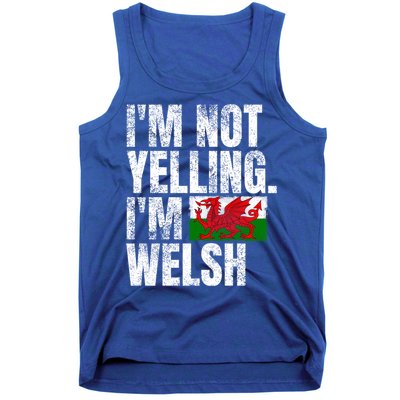 IM Not Yelling IM Welsh Quotes Graphic Funny Wales Gift Tank Top