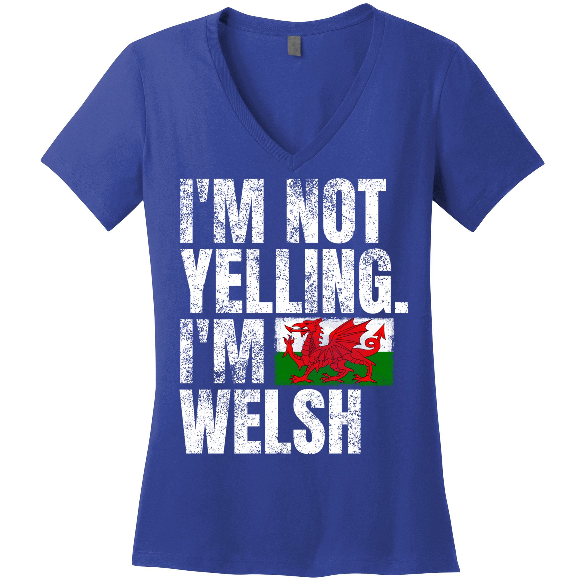 IM Not Yelling IM Welsh Quotes Graphic Funny Wales Gift Women's V-Neck T-Shirt
