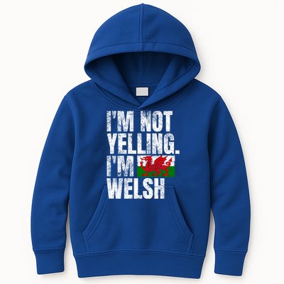 IM Not Yelling IM Welsh Quotes Graphic Funny Wales Gift Kids Hoodie
