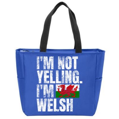 IM Not Yelling IM Welsh Quotes Graphic Funny Wales Gift Zip Tote Bag