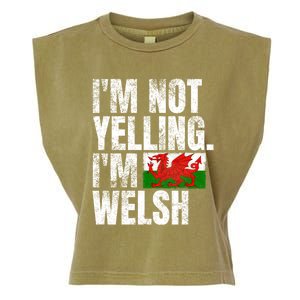 IM Not Yelling IM Welsh Quotes Graphic Funny Wales Gift Garment-Dyed Women's Muscle Tee