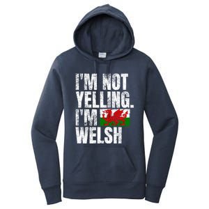 IM Not Yelling IM Welsh Quotes Graphic Funny Wales Gift Women's Pullover Hoodie