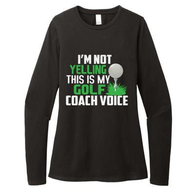 IM Not Yelling This Is My Golf Coach Voice Gift Womens CVC Long Sleeve Shirt