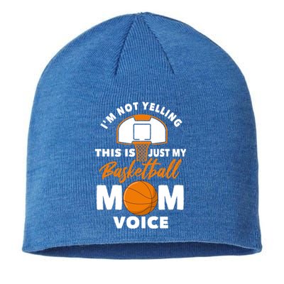 I'm Not Yelling This Is Just My Basketball Mom Voice Gift Sustainable Beanie