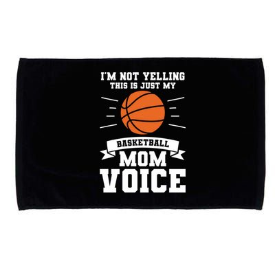 I'm Not Yelling This Is Just My Basketball Mom Voice Cute Gift Microfiber Hand Towel