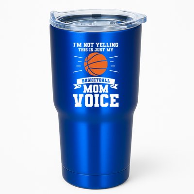 I'm Not Yelling This Is Just My Basketball Mom Voice Cute Gift Tumbler