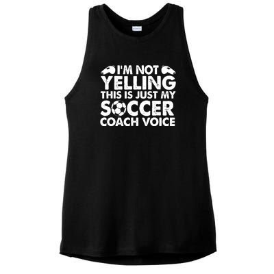 I'm Not Yelling This Is Just My Soccer Coach Voice Mom Dad Ladies PosiCharge Tri-Blend Wicking Tank