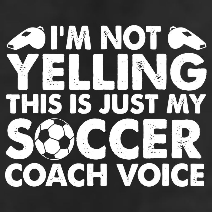 I'm Not Yelling This Is Just My Soccer Coach Voice Mom Dad Adult Drive Performance Visor