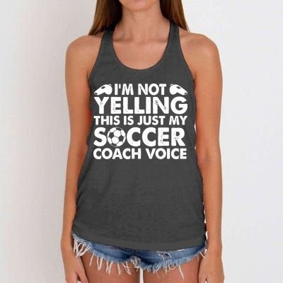 I'm Not Yelling This Is Just My Soccer Coach Voice Mom Dad Women's Knotted Racerback Tank