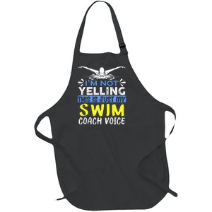 I'm Not Yelling Swim Coach Voice Funny Swimming Teacher Gift Full-Length Apron With Pockets