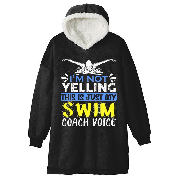 I'm Not Yelling Swim Coach Voice Funny Swimming Teacher Gift Hooded Wearable Blanket