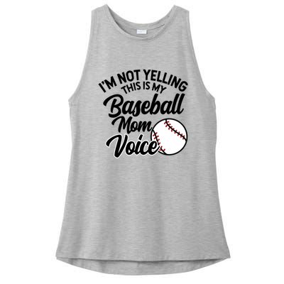 I'm Not Yelling This Is My Baseball Mom Voice Proud Mother Gift Ladies PosiCharge Tri-Blend Wicking Tank