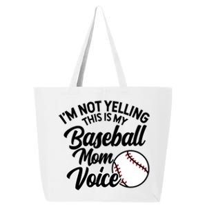 I'm Not Yelling This Is My Baseball Mom Voice Proud Mother Gift 25L Jumbo Tote