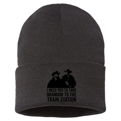 I Need You To Take Brandon To The Train Station Sustainable Knit Beanie