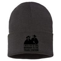 I Need You To Take Brandon To The Train Station Sustainable Knit Beanie