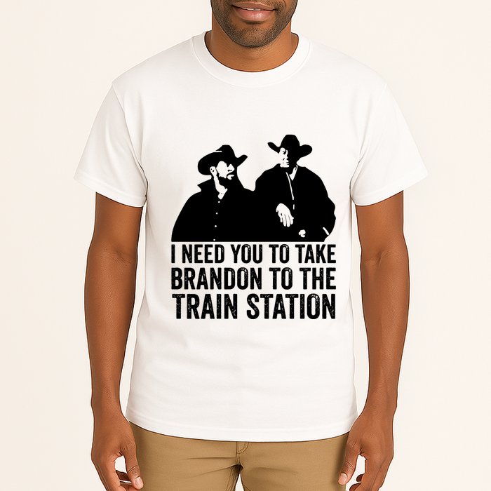 I Need You To Take Brandon To The Train Station Tall T-Shirt